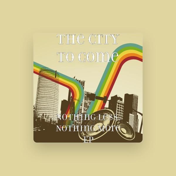 The City To Come