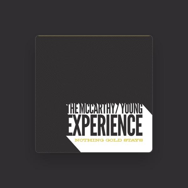 The McCarthy-Young Experience