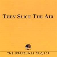 They Slice the Air