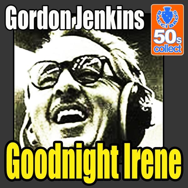 Goodnight Irene (Remastered)