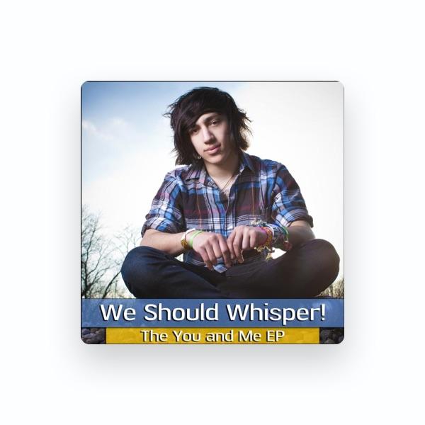 We Should Whisper!