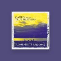 Carus & The True Believers