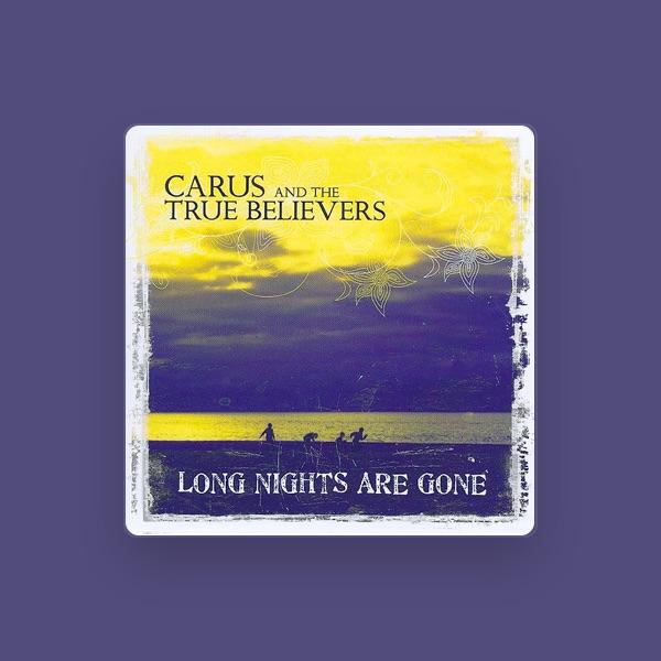 Carus & The True Believers
