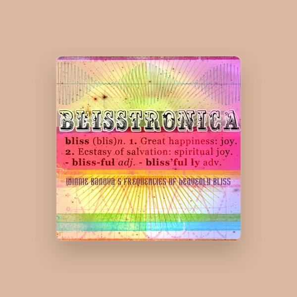 Blisstronica