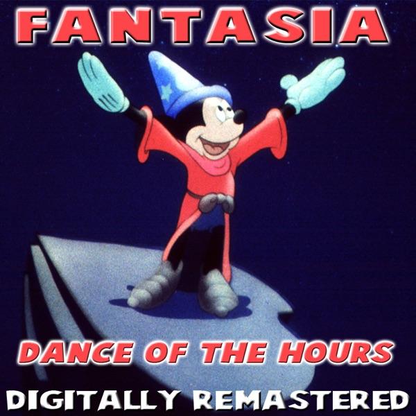 Fantasia: Dance of the Hours (Digitally Remastered)