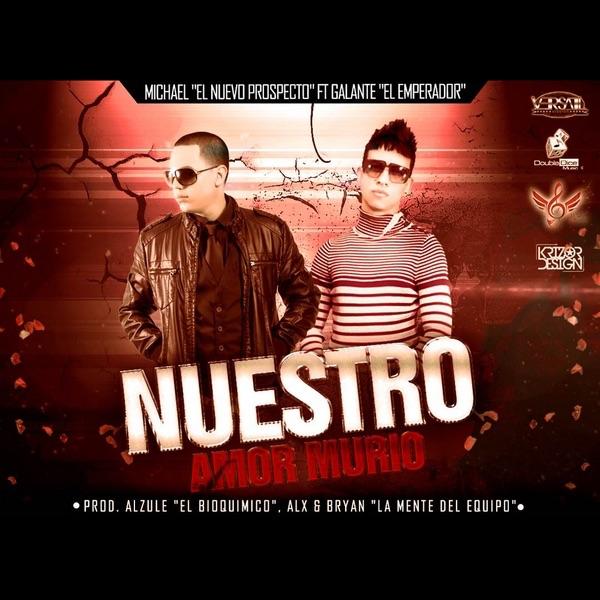 Nuestro Amor Murió (Feat. Michael "El Nuevo Prospecto")
