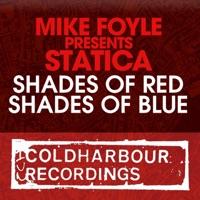 Shades of Blue (Mike Foyle Presents Statica) [Original Mix]