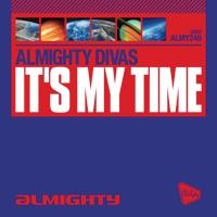 It's My Time (Almighty 12" Definitive Instrumental)