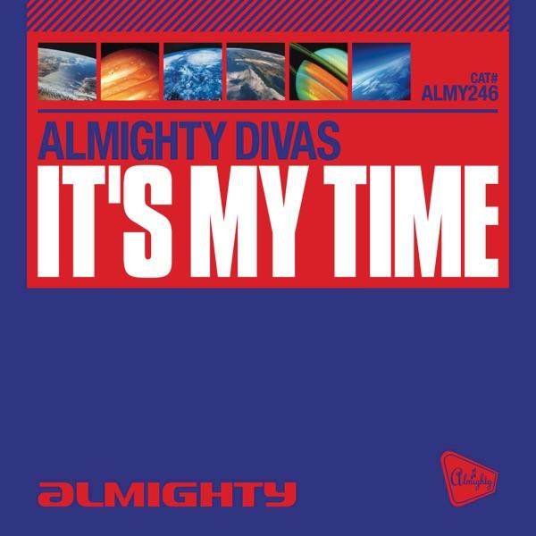 It's My Time (Almighty 12" Definitive Mix)
