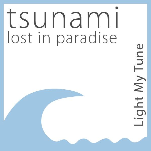 Tsunami - Lost In Paradise