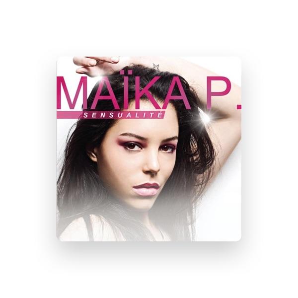 Maika P.