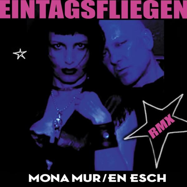 Eintagsfliegen (Mona Mur Remix)