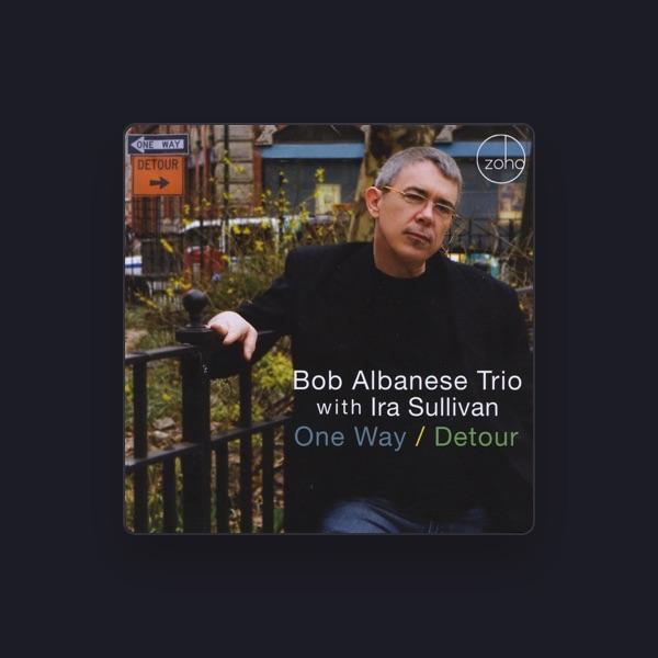 Bob Albanese Trio