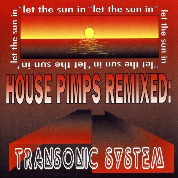 Let the Sun In (House Pimps Remix)