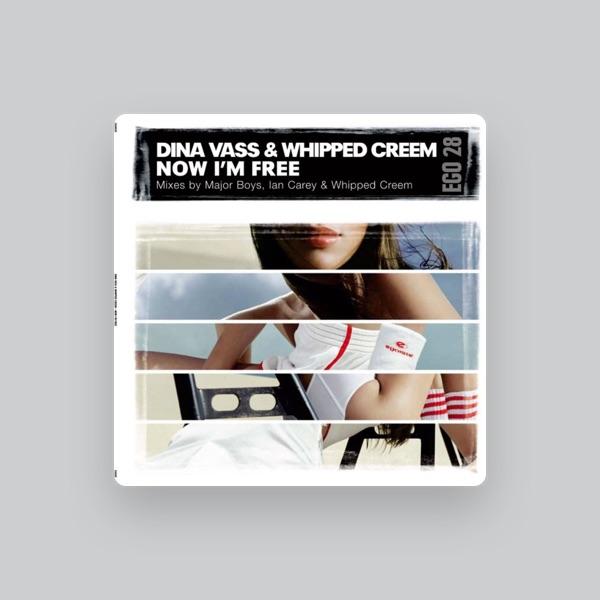 Dina Vass & Whipped Creem