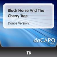 Black Horse and the Cherry Tree (Dance Version)