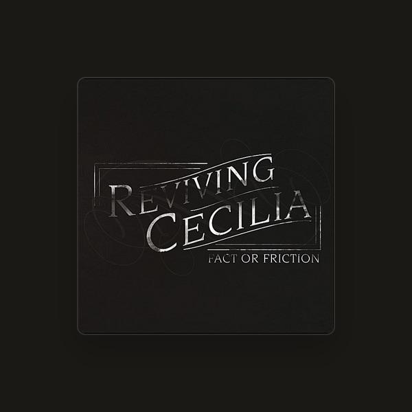 Reviving Cecilia