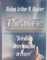 Relentless Determination in Prayer
