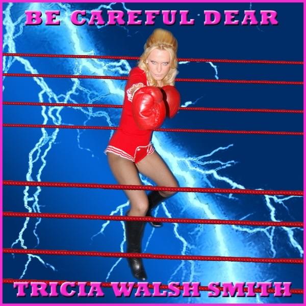 Be Careful Dear