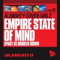 Empire State Of Mind (Part II) Broken Down (Almighty Anthem Radio Edit)