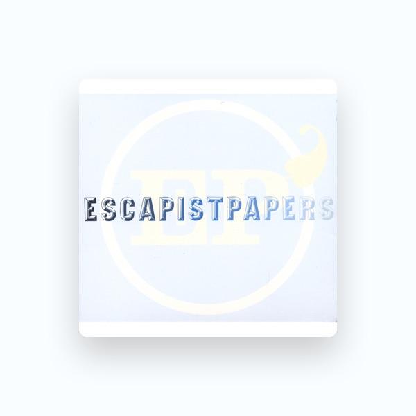 Escapist Papers