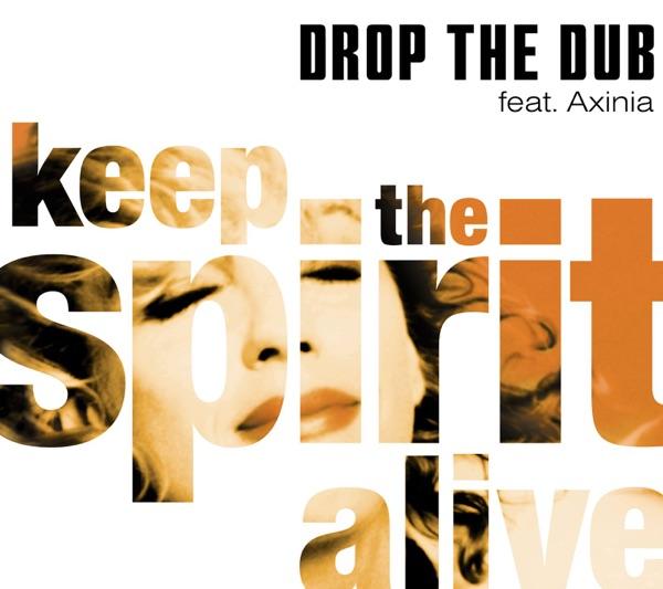Keep the Spirit Alive (Extended Mix)