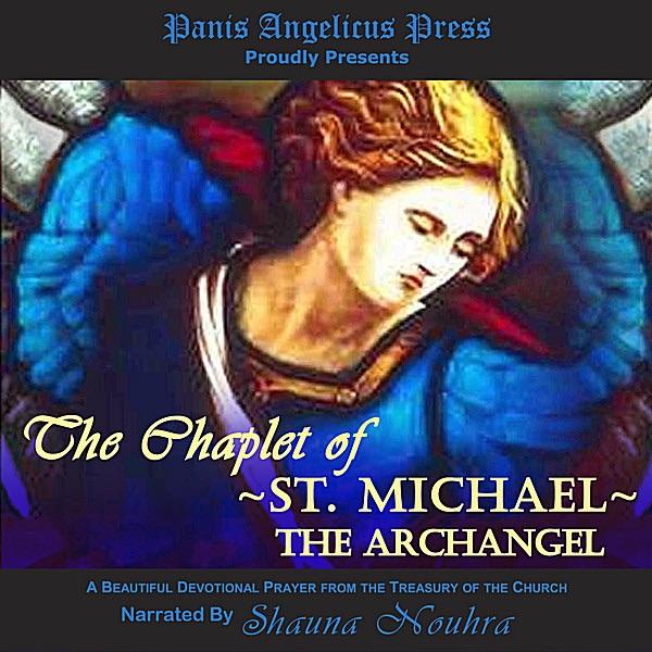 The Chaplet of Saint Michael the Archangel