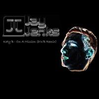 Katy B - On a Mission (Jay Jenks D'n'b Remix) [Radio edit]