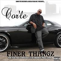 Finer Thangs (feat Scarface & Bernstien of the Infamous Playa Family)