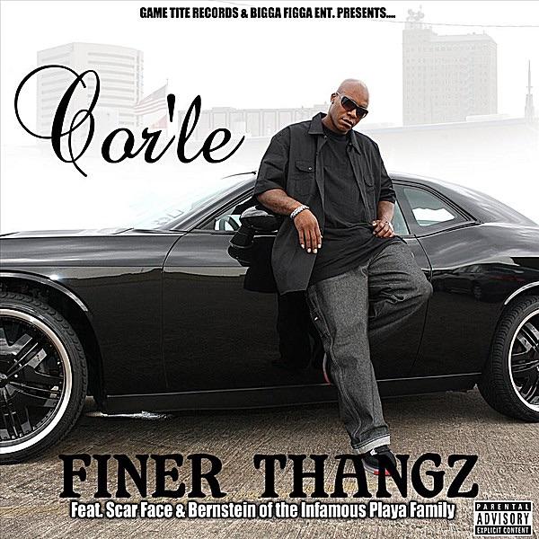 Finer Thangs (feat Scarface & Bernstien of the Infamous Playa Family)