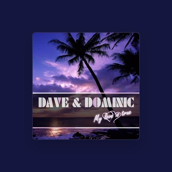 Dave & Dominic