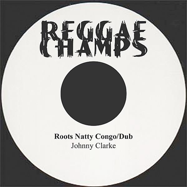 Roots Natty Congo Dub