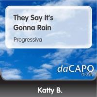 They Say It's Gonna Rain (Progressiva)