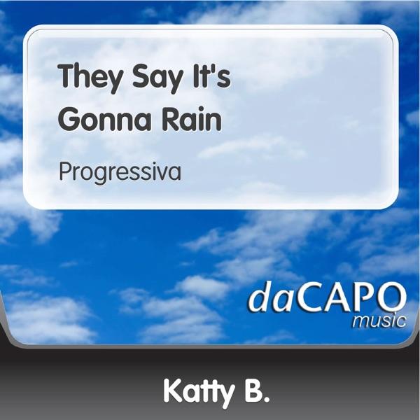 They Say It's Gonna Rain (Progressiva)