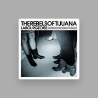 The Rebels of Tijuana