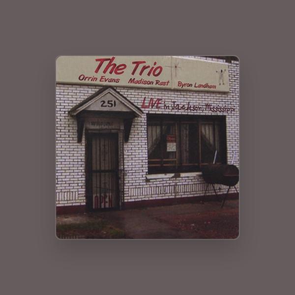 The Trio - Orrin Evans, Madison Rast, Byron Landham