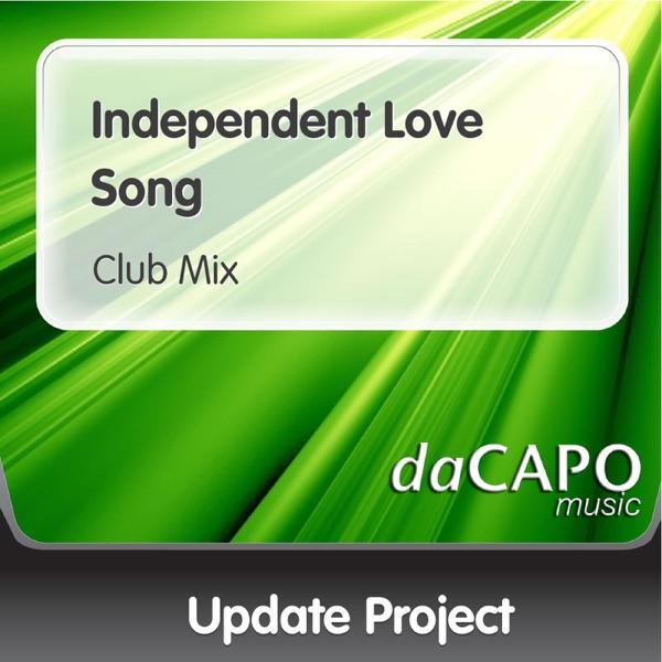 Independent Love Song (Club Mix)