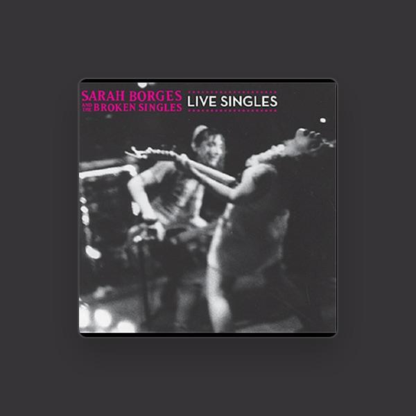 Sarah Borges and the Broken Singles