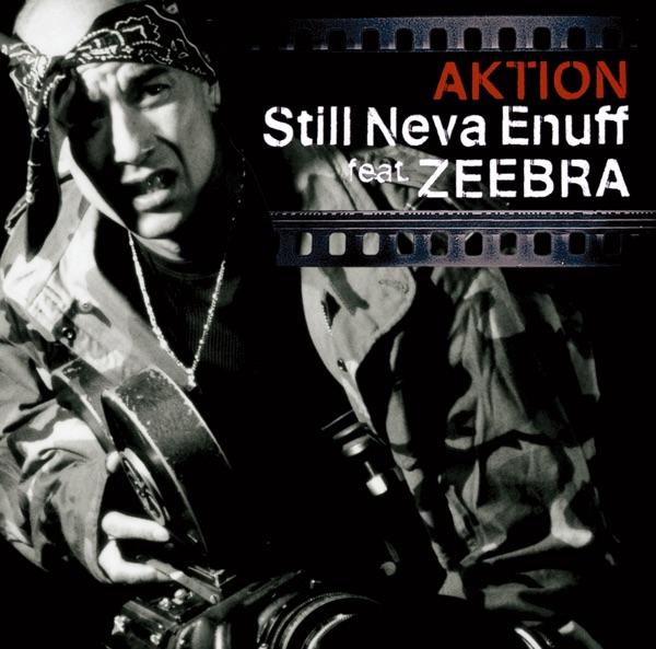 Still Neva Enuff feat.ZEEBRA