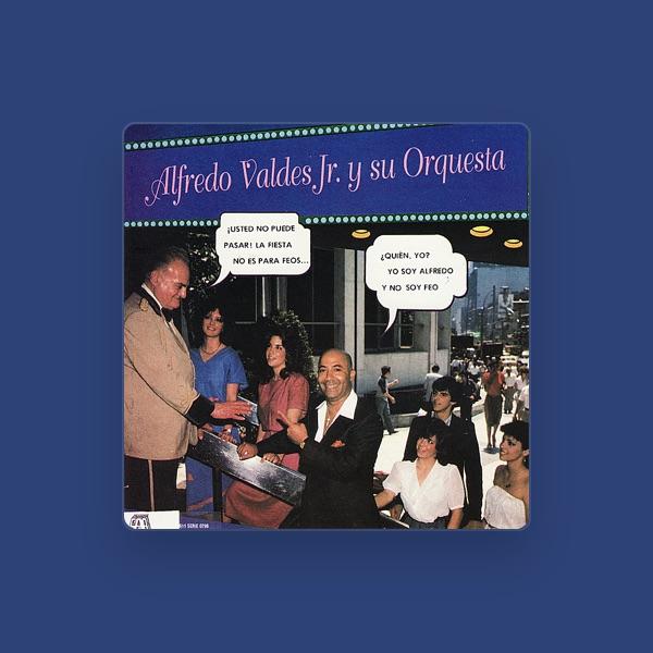 Alfredo Valdes Jr. Y Su Orquesta