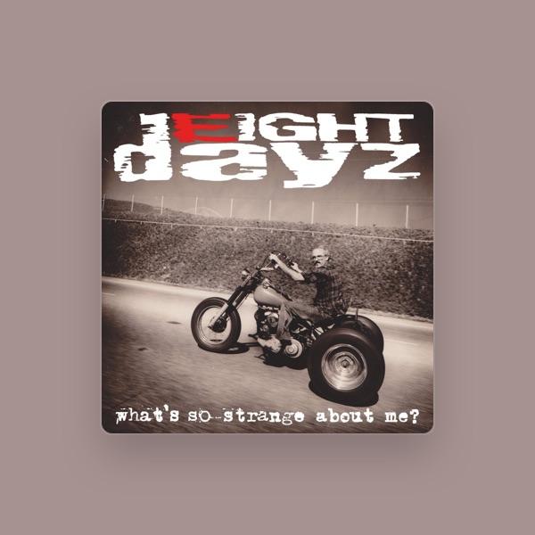 Eight Dayz