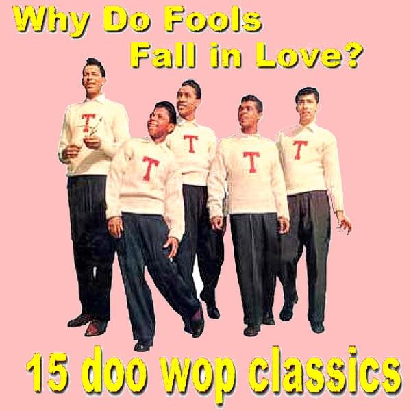 Why Do Fools Fall In Love