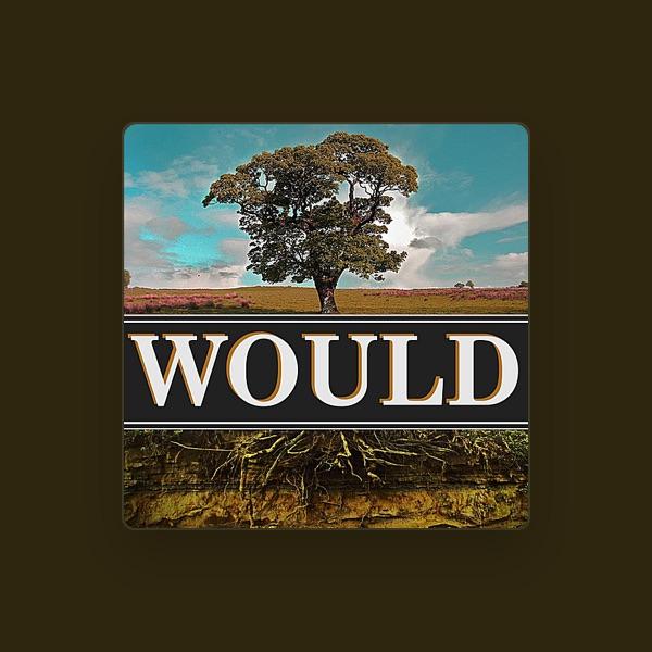 Would