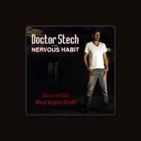 Doctor Stech & Nervous Habit