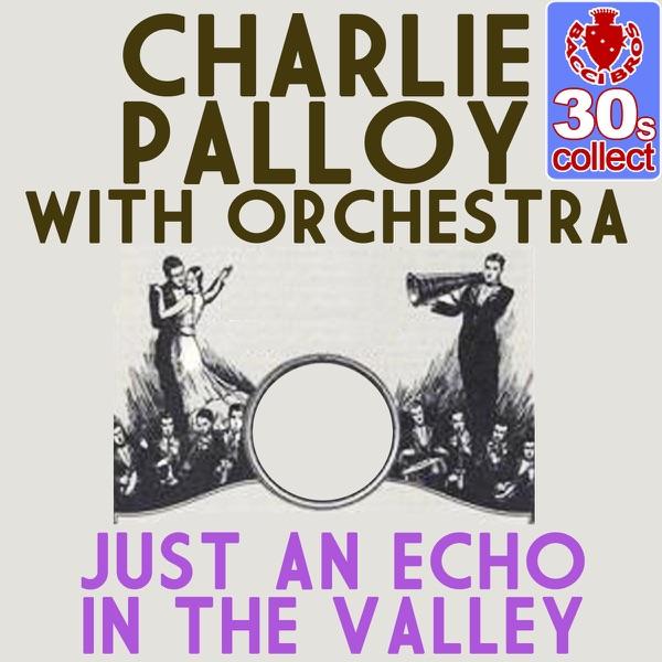 Just an Echo in the Valley (Remastered)