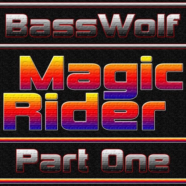 Magic Rider (Part One)