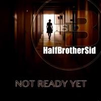 Not Ready Yet