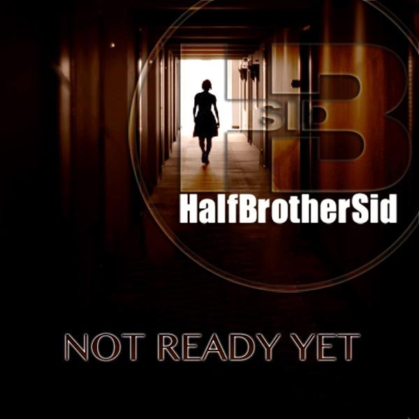 Not Ready Yet