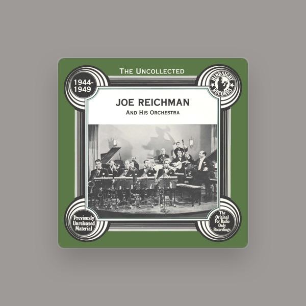 Joe Reichman and His Orchestra
