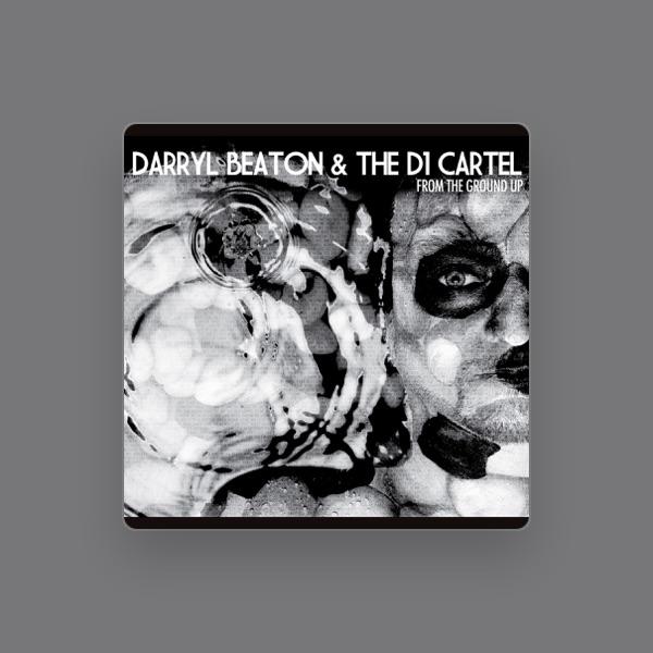 Darryl Beaton & the D1 Cartel